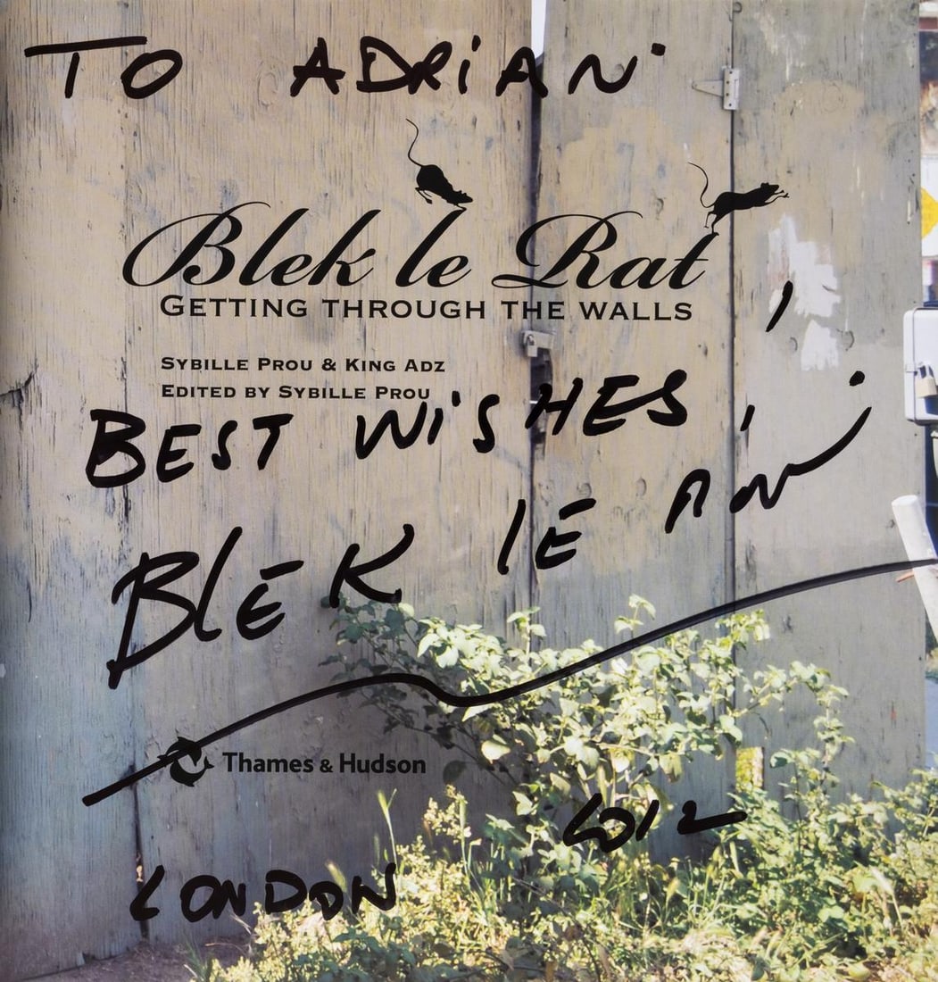 Prou (Sybille) King Adz. Blek le Rat, signed by the artist, 2008; and another similar (2).: Prou (Sybille) & King Adz, editors. Blek le Rat, signed by the artist "to Adrian, best wishes Blek le Rat 2012" on title, illustrations, original wrappers, light surface scratches, otherwise excellent