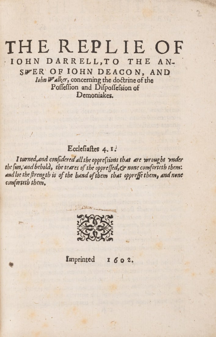 Demonology.- Exorcism.- Darrell (John) A Survey of Certaine Dialogical Discourses: written by John: Demonology.- Exorcism.- Darrell (John) A Survey of Certaine Dialogical Discourses: written by John Deacon, and John Walker, first edition, loss to title affecting text with expert repairs, two short t