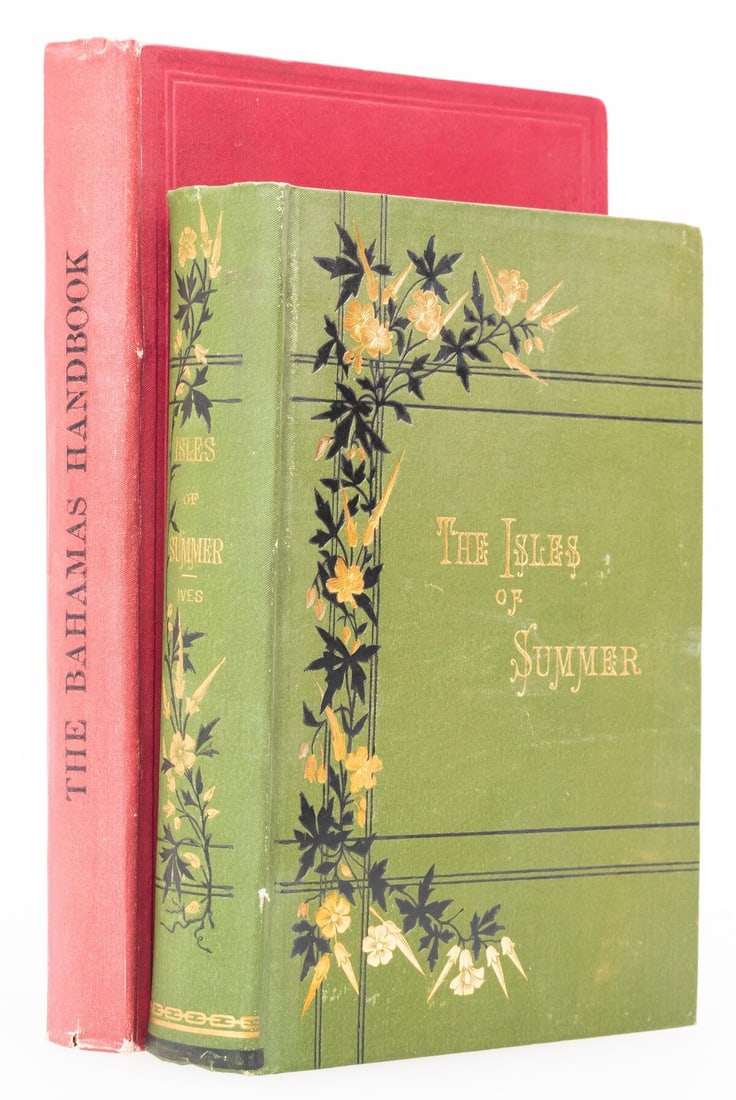 West Indies.- Bahamas.- Ives (Charles) The Isles of Summer; or Nassau and the Bahamas, New Haven, by: West Indies.- Bahamas.- Ives (Charles) The Isles of Summer; or Nassau and the Bahamas, frontispiece, plaes, map, original decorative cloth, fractional bumping to corners and extremities, New Haven, by