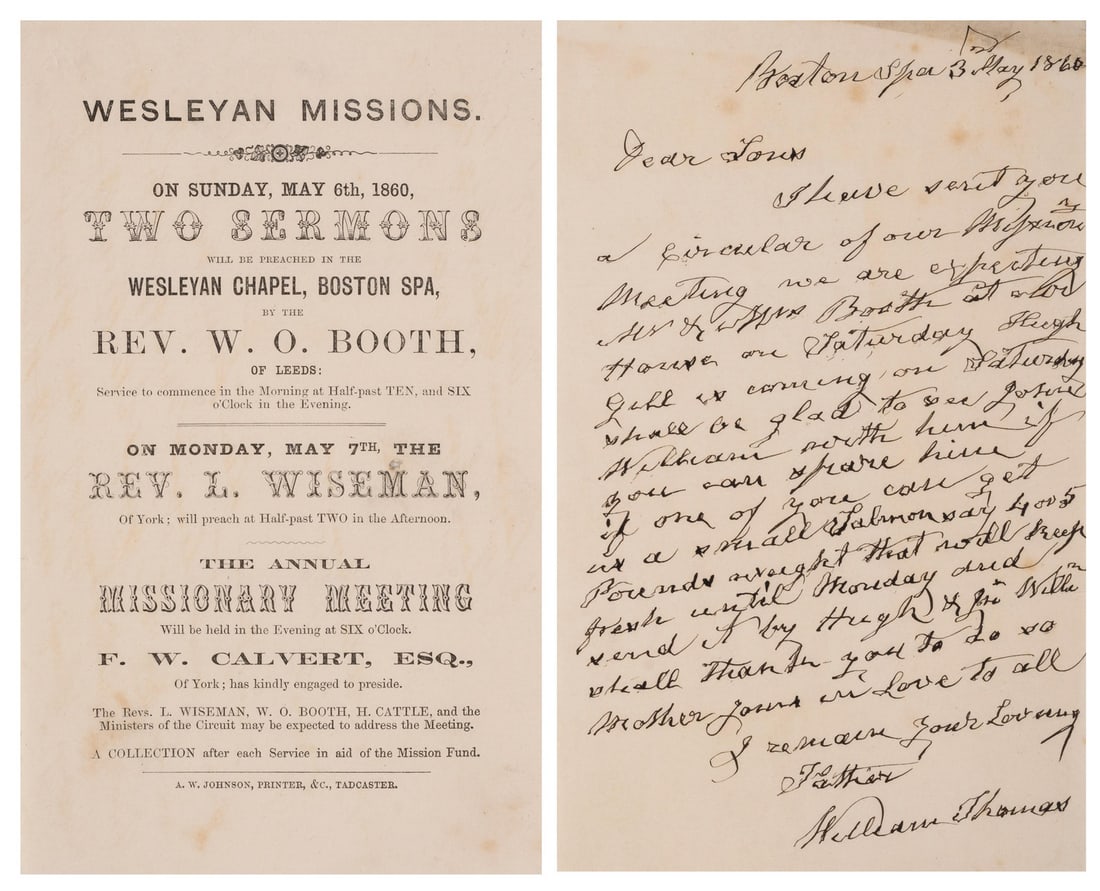 Wesleyan Missions.- On Sunday, May 6th, 1860, Two sermons will be preached in the Wesleyan Chapel,: Wesleyan Missions.- On Sunday, May 6th, 1860, Two sermons will be preached in the Wesleyan Chapel, Boston Spa, by the Rev. W.O. Booth of Leeds, handbill, folds, very small hole, not affecting text, li