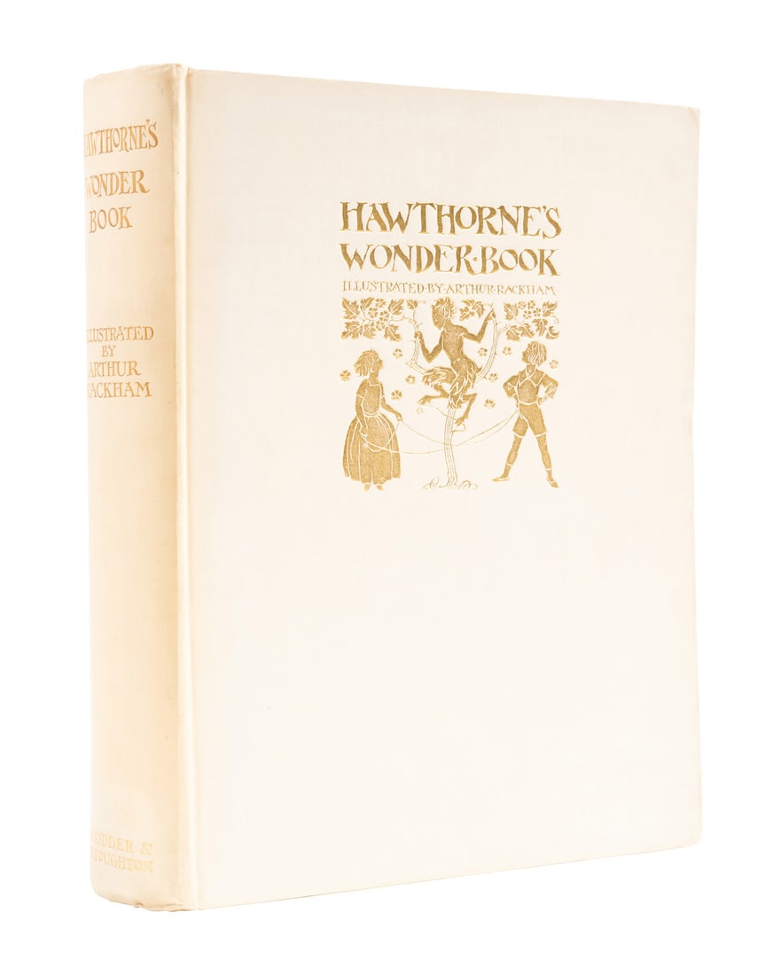 Rackham (Arthur).- Hawthorne (Nathaniel) Hawthorne's Wonder Book, one of 600 copies signed by the: Rackham (Arthur).- Hawthorne (Nathaniel) Hawthorne's Wonder Book, one of 600 copies signed by the illustrator, tipped-in colour frontispiece and