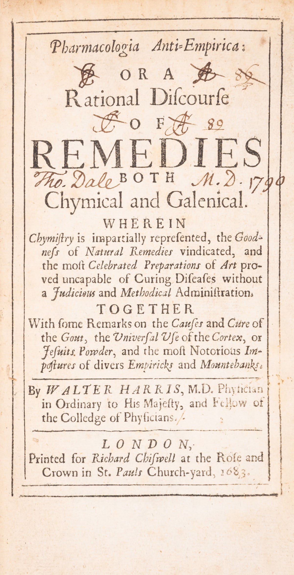 Harris (Walter) Pharmacologia Anti-Empirica: or A Rational Discourse of Remedies both Chymical and (1 of 1)