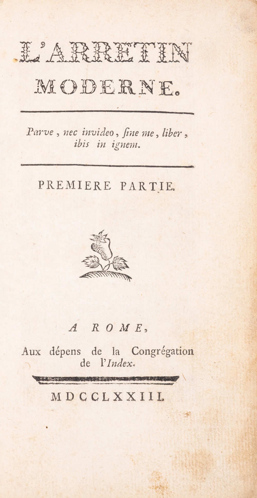 L'Arretin Moderne, 2 vol. in 1, Rome, 1773; and others, most 19th century French (7): L'Arretin Moderne, 2 vol. in 1,