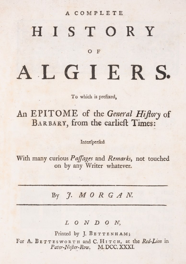 Africa.- Morgan (Joseph) A Complete History of Algiers, 2 parts in 1, by J.Bettenham, for