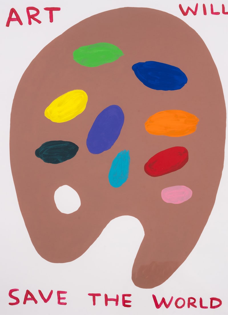 David Shrigley (b.1968) Art Will Save The World: David Shrigley (b.1968) Art Will Save The World Screenprint in colours, 2019, initialled and dated in pencil verso, numbered from the edition of 125 verso, published by Galleri Nicolai Walln