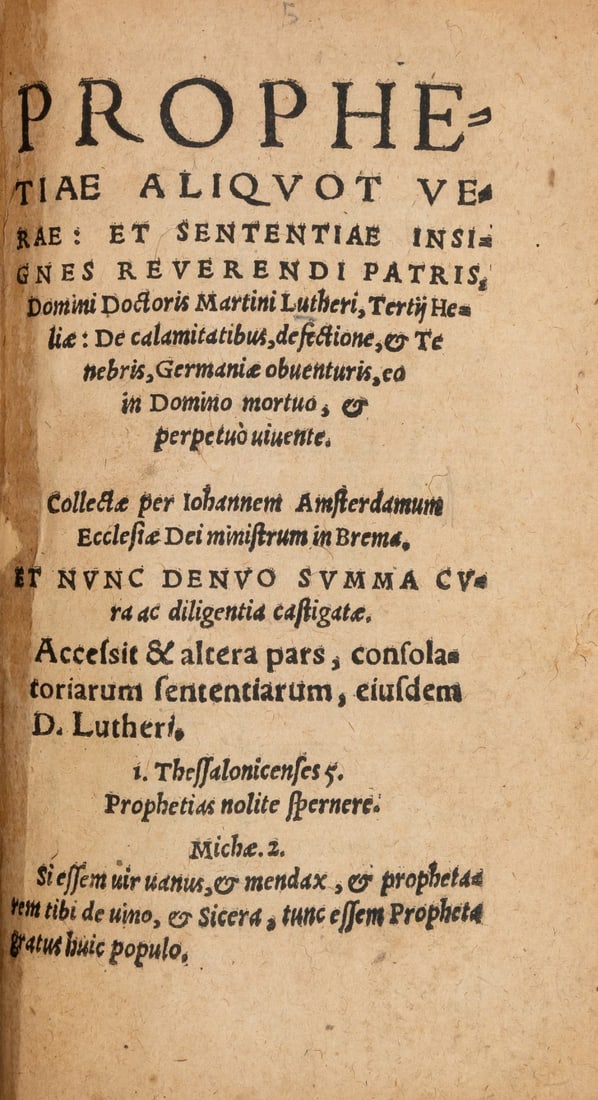 Luther (Martin) Prophetiae aliquot verae..., [Germany], no printer, [?1550]. (1 of 1)