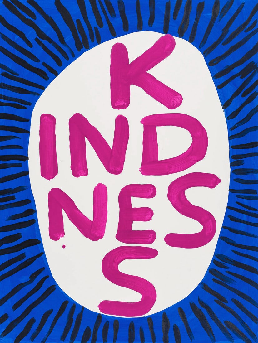 David Shrigley (b.1968) Kindness: David Shrigley (b.1968) Kindness Screenprint in colours, 2018, initialled and dated in pencil verso, numbered from the edition of 125 verso, published by Stephen Friedman Gallery, London, o