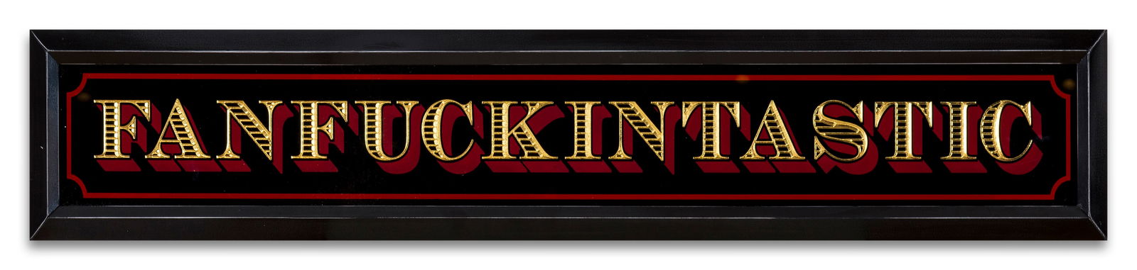 Ryan Callanan (b.1981) Fanfuckintastic (Gold) (Two copies): Ryan Callanan (b.1981) Fanfuckintastic (Gold) (Two copies)