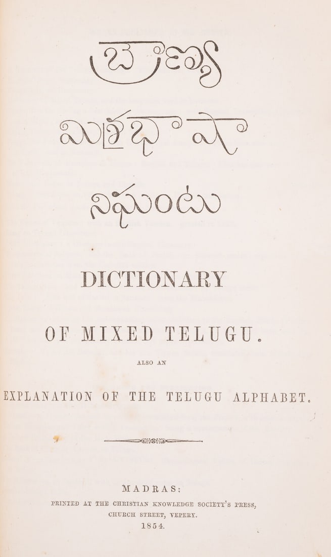 Brown (Charles Philip) A Dictionary, Telegu and English..., 1852; A Dictionary of the Mixed Dialects: Brown (Charles Philip) A Dictionary, Telegu and English explaining the Colloquial Style used in Business and the Poetical Dialect, 1852; A Dictionary of the Mixed Dia