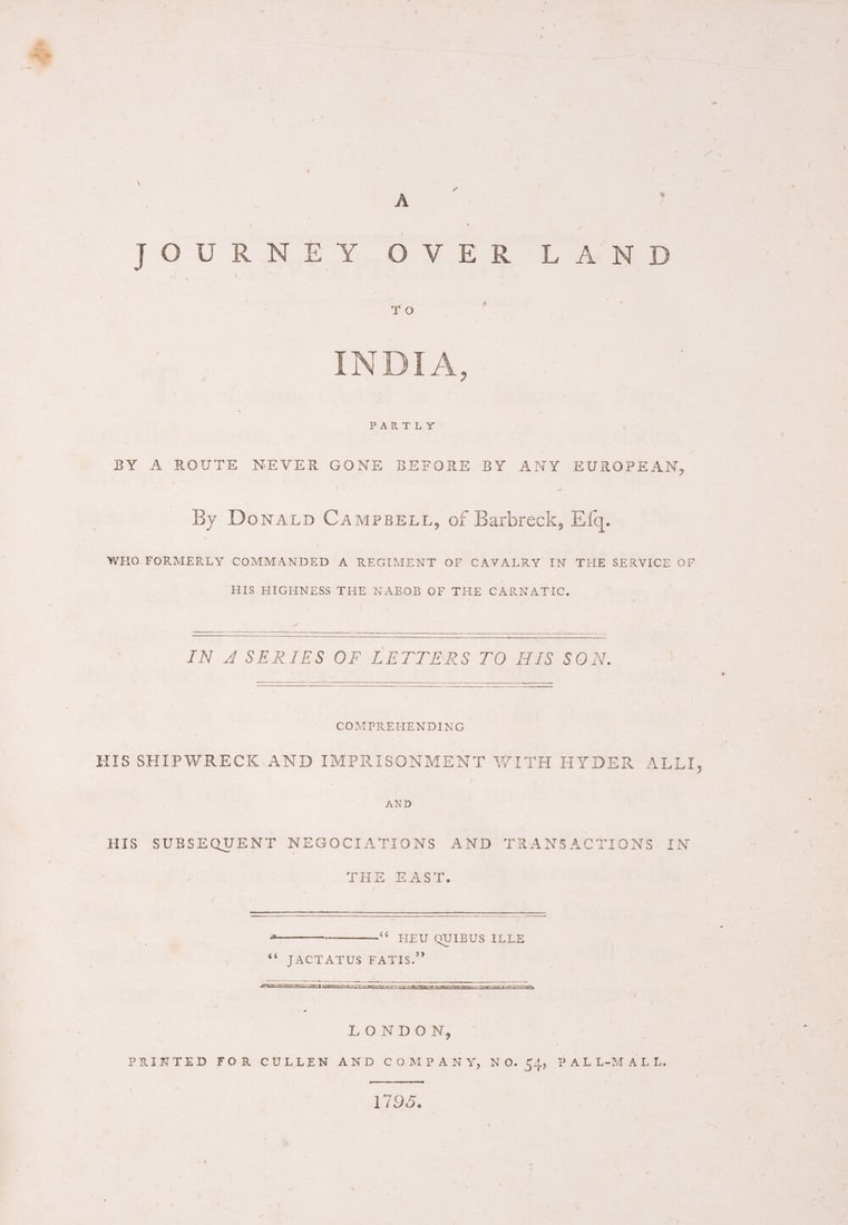 Campbell (Donald) A Journey over Land to India..., first edition, Cullen & Co., 1795: Campbell (Donald) A Journey over Land to India, partly by a Route never gone before by any European, 3 parts & Appendix in 1,