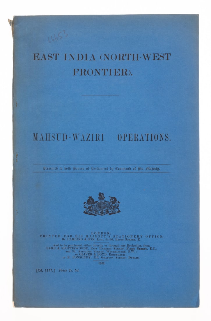 House of Commons. East India (North-West Frontier. Mahsud-Waziri Operations, first edition, original: House of Commons. East India (North-West Frontier). Mahsud-Waziri Operations, first edition, tables and charts, old ink library stam