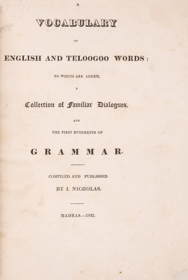 Nicholas (Innocent) A Vocabulary of English and Teloogoo Words...and the First Rudiments of Grammar,: Nicholas (Innocent) A Vocabulary of English and Teloogoo Words...and the First Rudiments of Grammar, early edition, list of subscribers tipped in (browned), some