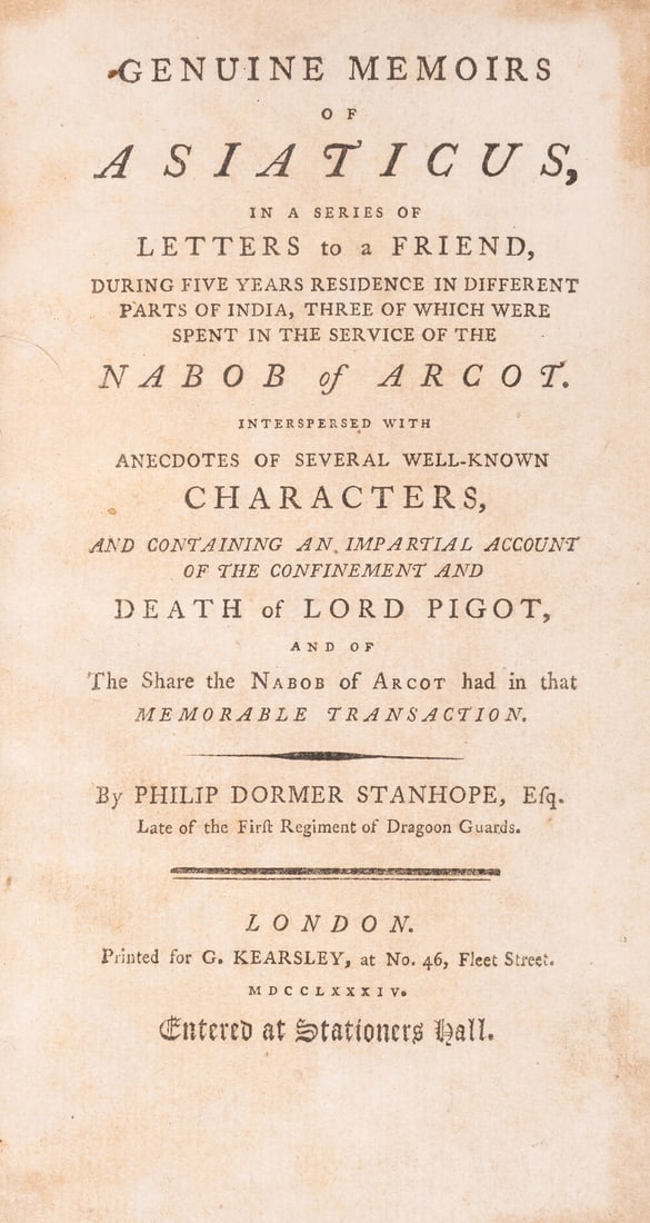 Stanhope (Philip Dormer) Genuine Memoirs of Asiaticus, in a series of Letters to a Friend, during: Stanhope (Philip Dormer) Genuine Memoirs of Asiaticus, in a series of Letters to a Friend, during Five Years Residence in...India, three of which were spent in the se