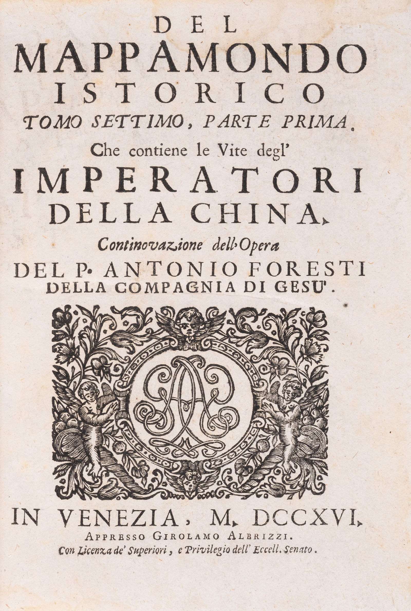 China.- Foresti (Antonio) Del Mappamondo Istorico Tomo Settimo, Parte Prima. Che contiene le Vite (1 of 1)