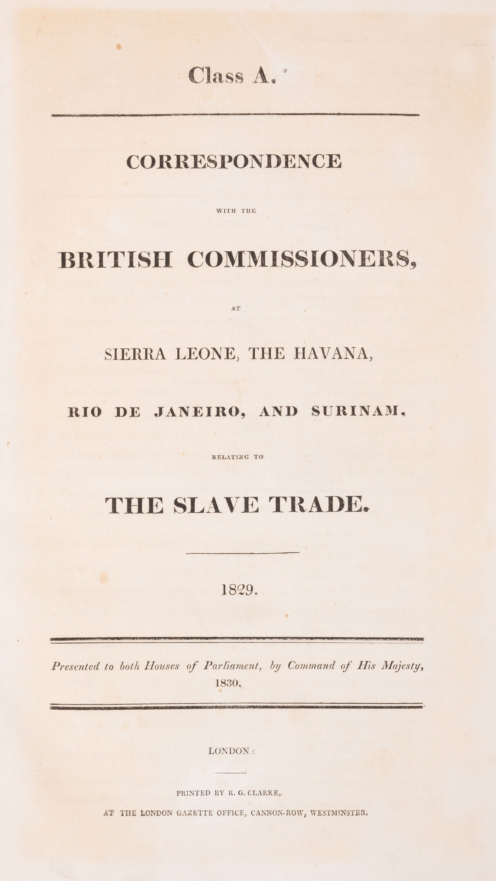 World.- Slavery.- Correspondence with the British Commissioners, at Sierra Leone, the Havana, Rio de (1 of 1)