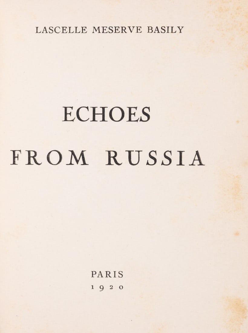 Basily (Lascelle Meserve) Echoes from Russia, first edition, signed presentation inscription from (1 of 2)