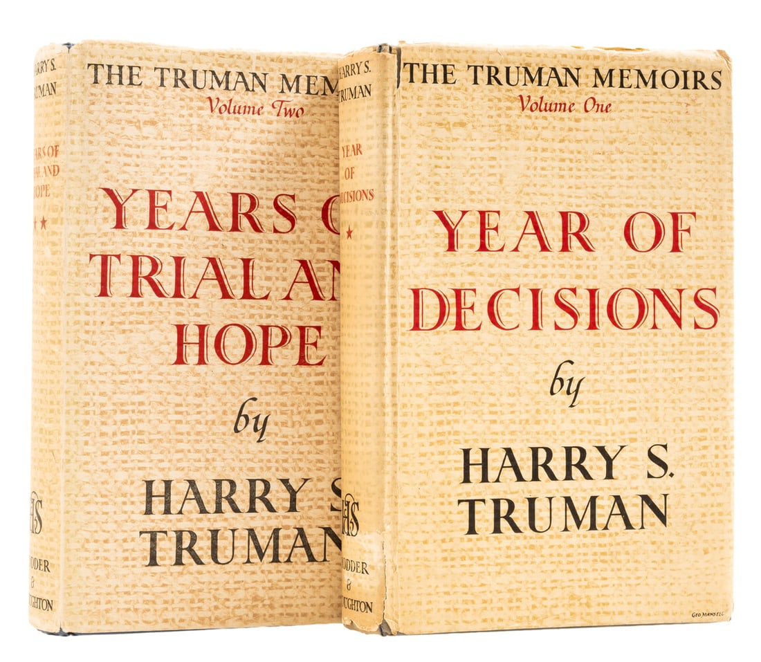 Truman (Harry) Years of Decisions [&] Years of Trial and Hope, 2 vol., first English editions,: Truman (Harry) Years of Decisions [&] Years of Trial and Hope, 2 vol., first English editions, signed presentation inscrip
