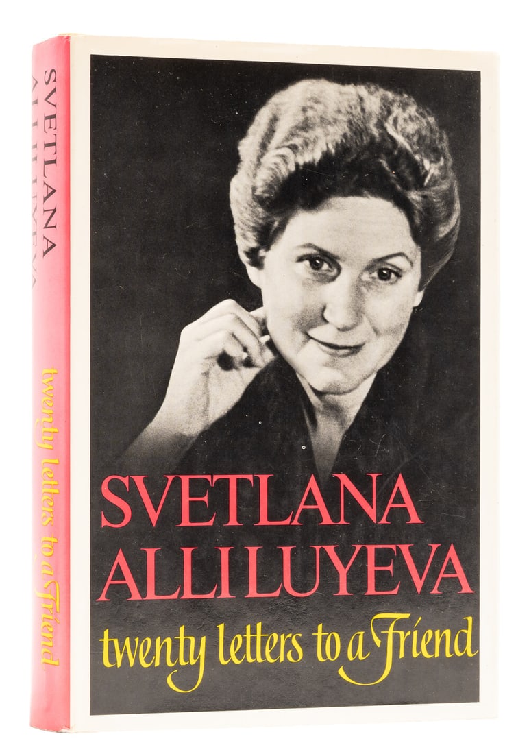 Alliluyeva (Svetlana) Twenty Letters to a Friend, first edition, signed presentation inscription (1 of 2)