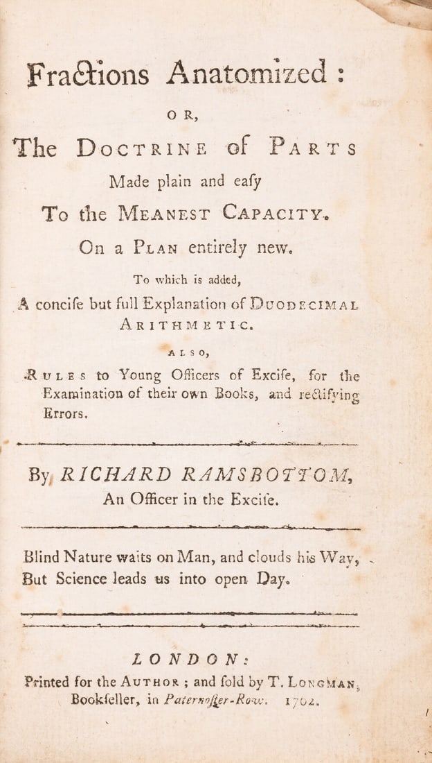 Mathematics.- Ramsbottom (Richard) Fractions anatomized: or, the doctrine of parts made plain and (1 of 1)