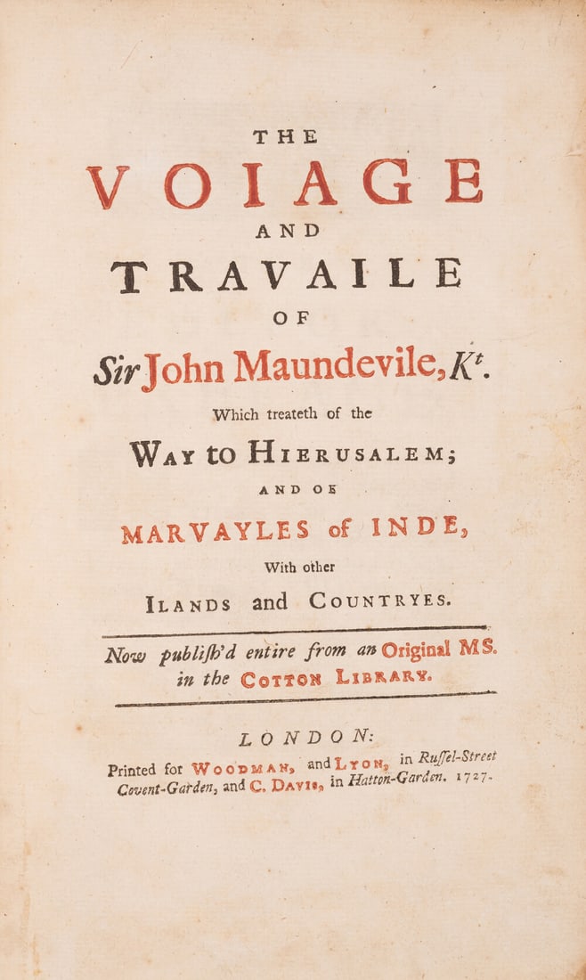 Voyages.- Mandeville (Sir John) The Voiage and travaile of Sir John Maundevile, kt. Which treateth: Voyages.- Mandeville (Sir John) The Voiage and travaile of Sir John Maundevile, kt. Which treateth of the way to Hierusalem; and of Marvayles of In