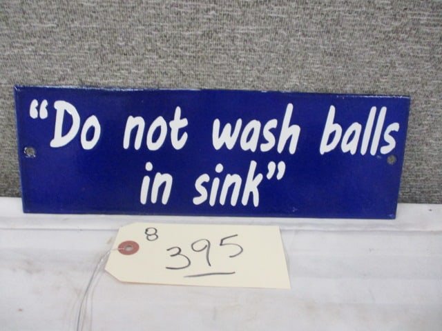 Porcelain Do Not Wash Balls In Sink Sign: 12"w x 4"t