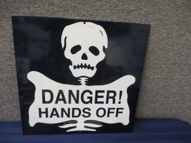 Powdercoat Danger Hands Off Sign: 12"W x 12"T