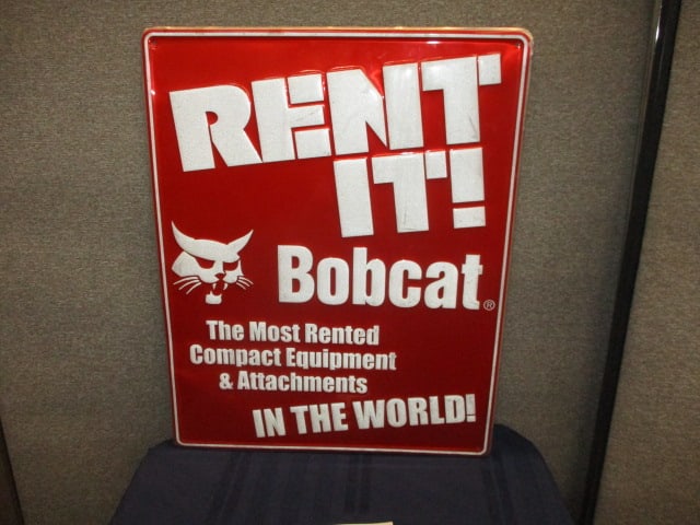 Aluminum Bobcat Rent It Sign: 27"W x 40"T