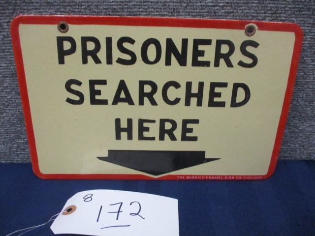 Porcelain Prisoners Searched Here Sign: 11"W x 7"T