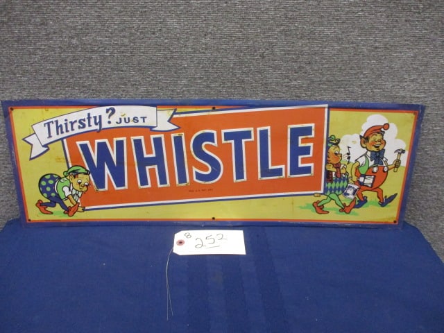 Stamped Tin Thristy Just Whistle Sign: 27"W x 9"T