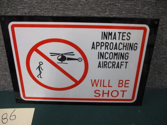 Powder Coat Inmates Sign: 12"W x 8"T