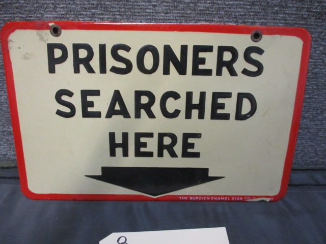 Porcelain Prisoners Searched Here Sign: 11"W x 7"T