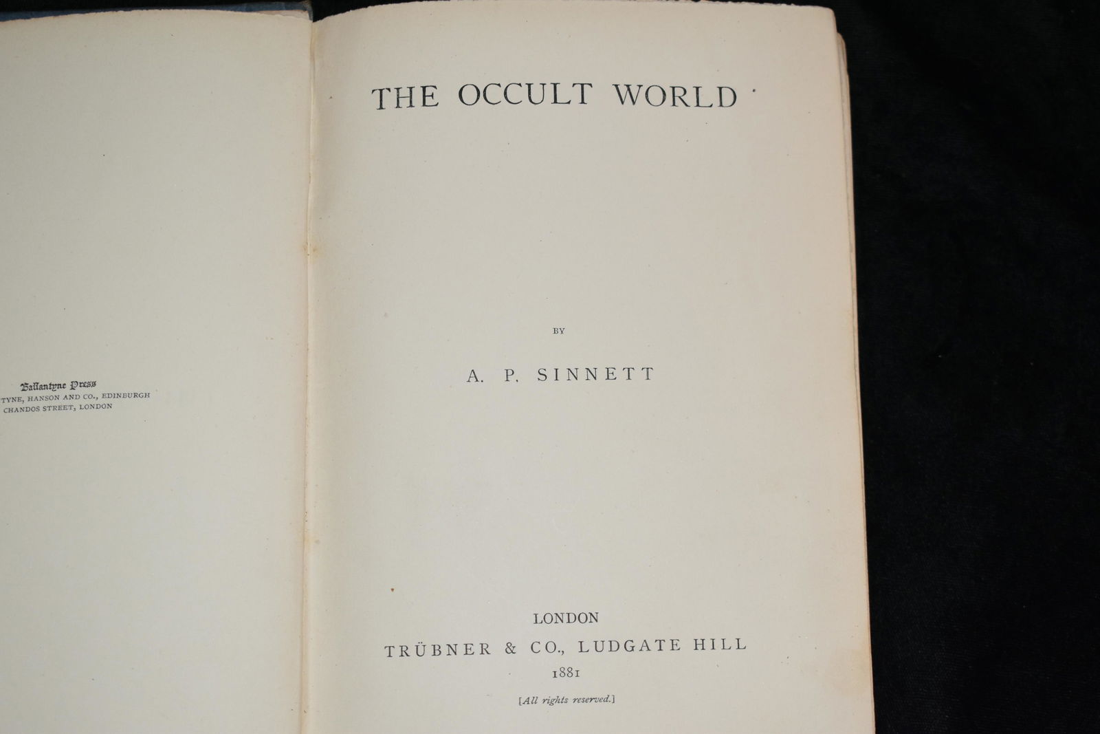 THE OCCULT WORLD 1881 by A. P. Sinnett: THE OCCULT WORLD 1881 by A. P. Sinnett. Published by Trubner & Co. 1884. Presumed 1st Edition. Publisher's Blue Cloth with Gold Gilt, Hardback. Some Shelf Wear and age spotting but over all in good sh