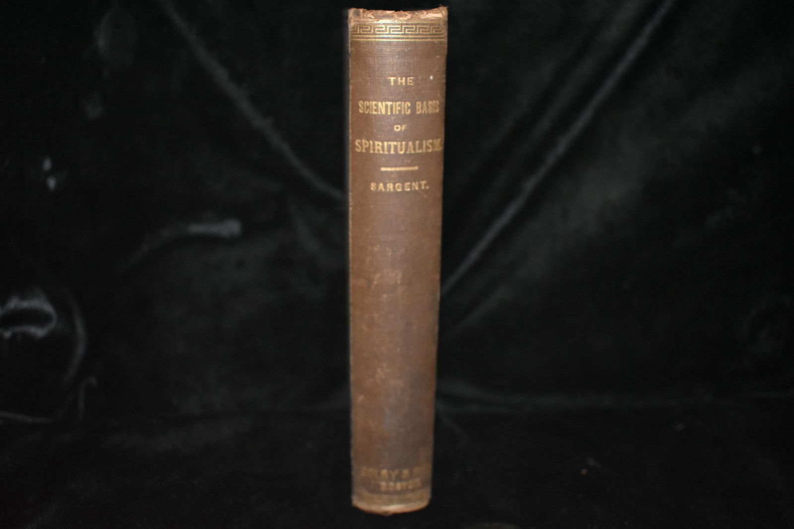 1881 THE SCIENTIFIC BASIS OF SPIRITUALISM by Epes (1 of 3)