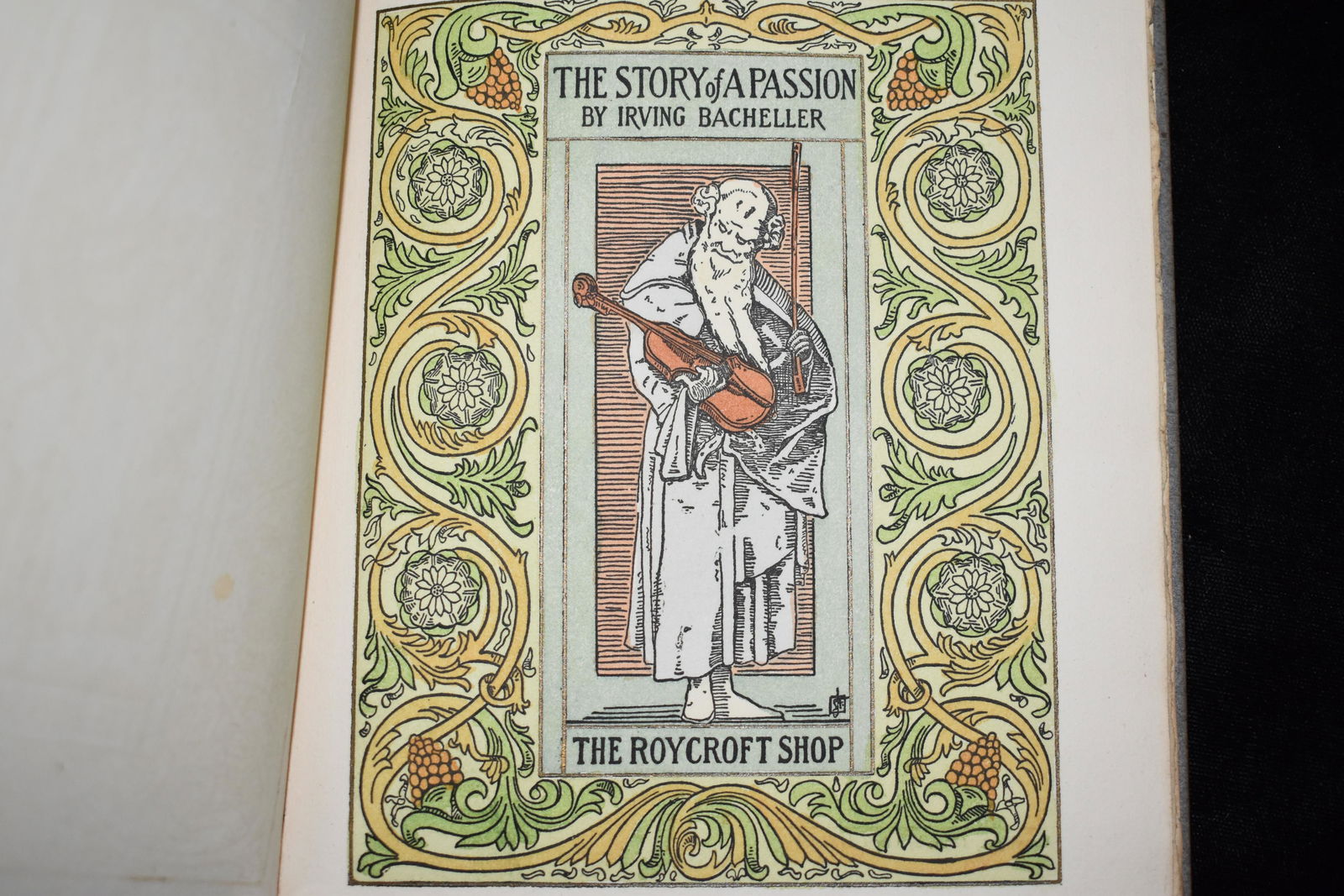 The Story of a Passion 1899 1st Ed. Irving Bacheller (1 of 3)