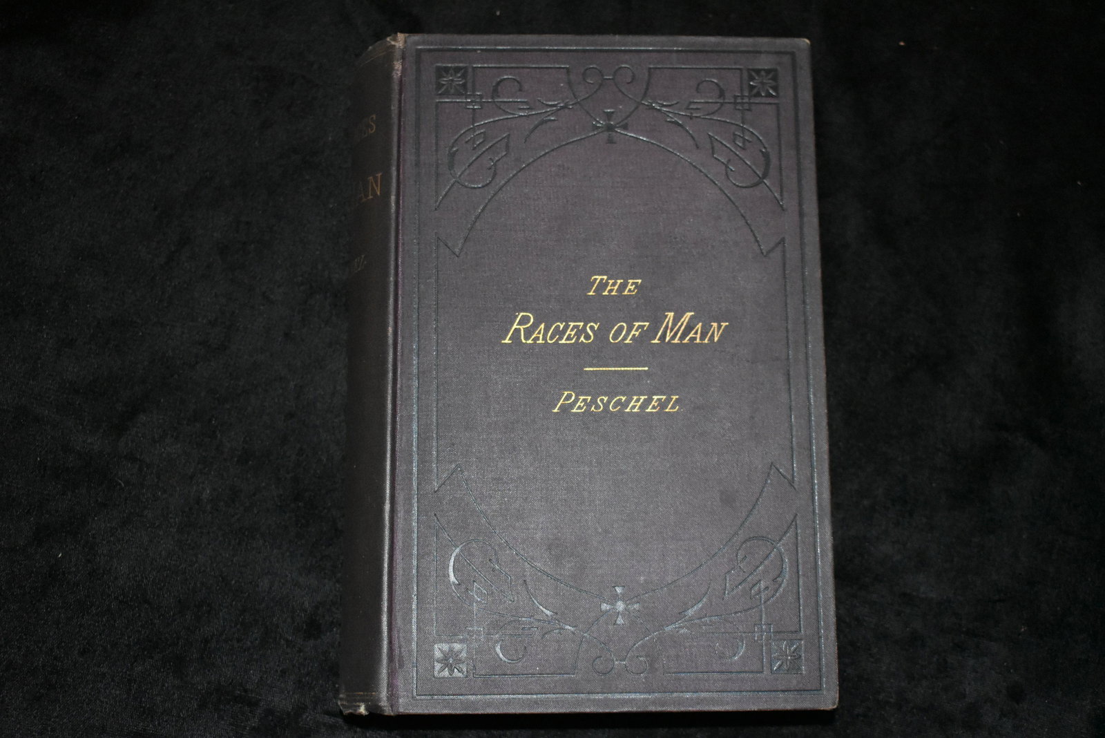 The Races of Man 1876 PESCHEL,OSCAR: The Races of Man and Their Geographical Distribution PESCHEL,OSCAR Published by king London 1876. second edition 528pp VERY GOOD- purple cloth with black ruled borders, owner's sig to front in pencil.