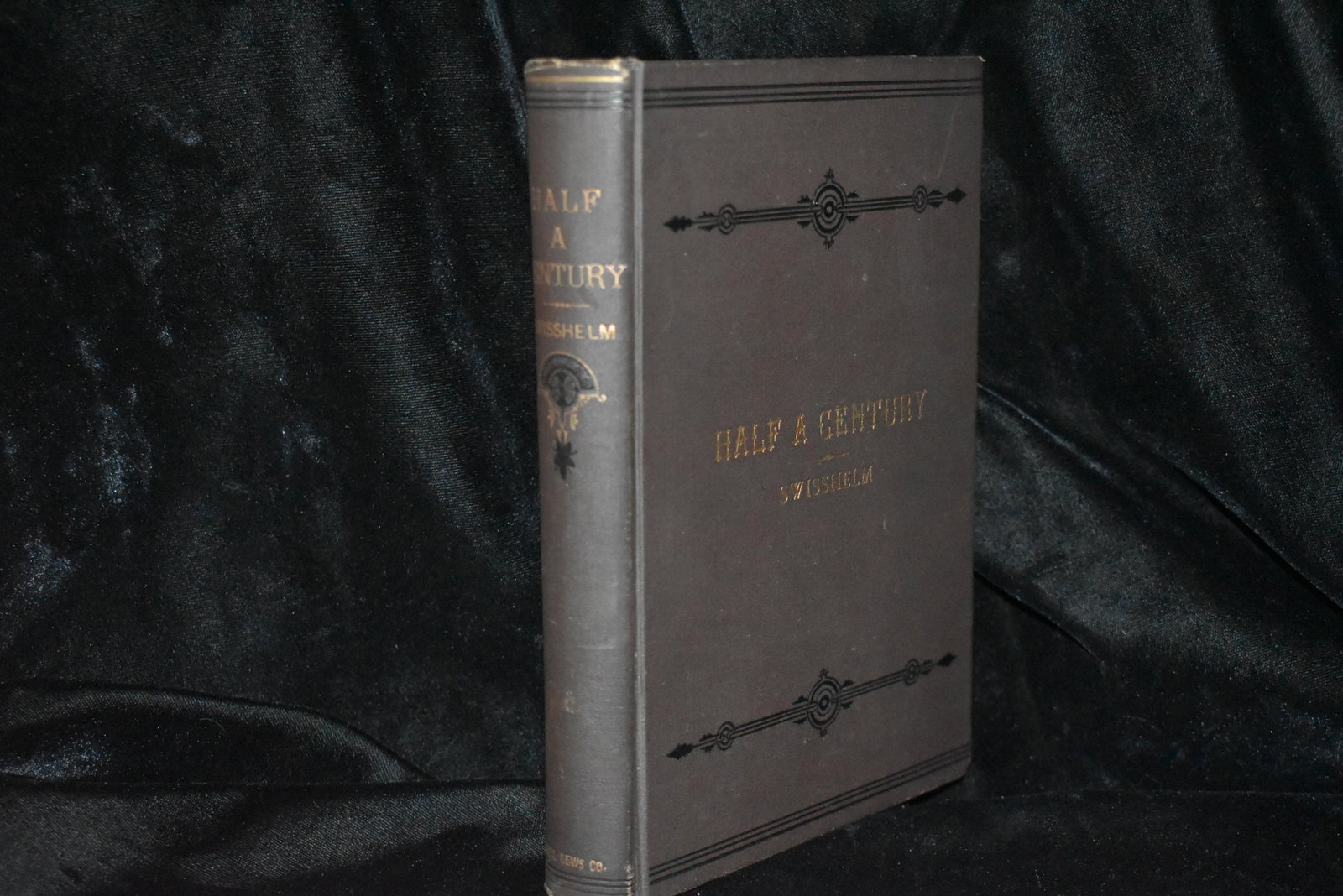 Half a Century 1880 Jane Swisshelm: Half a Century 1880 Jane Swisshelm. Half a Century by Jane Swisshelm. Published in Chicago by J. G. Swisshelm 1880. Publishers original hardback brown cloth with gold and embossed black print/gilt. Ve