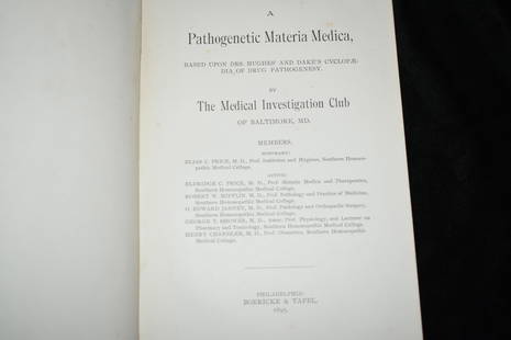 Pathogenetic Materia Medica 1895 1st ed: A Pathogenetic Materia Medica : based upon Drs. Hughes' and Dake's Cyclopaedia of drug pathogenesy by Richard Hughes; Medical Investigation Club of Baltimore. 1st edition. Very Good Condition. Publish