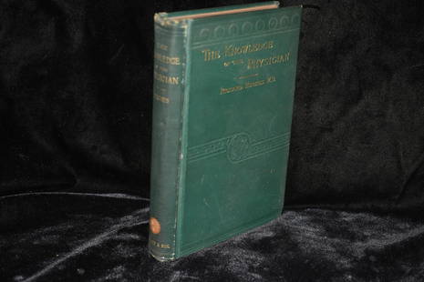 The Knowledge of the Physician 1884 1st Ed: The Knowledge of the Physician by Richard Hughes. Published by Boston, O. Clapp and Son 1884. 1st Edition. Very Good condition. Original Publishers Green Cloth with Gold print. Has a few medical notes