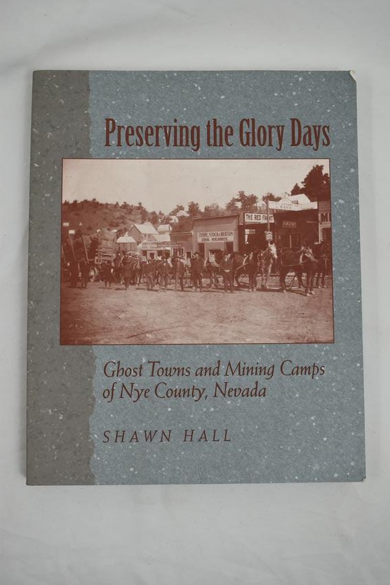 Preserving the Glory Days, Ghost Towns and Mining Camps (1 of 4)