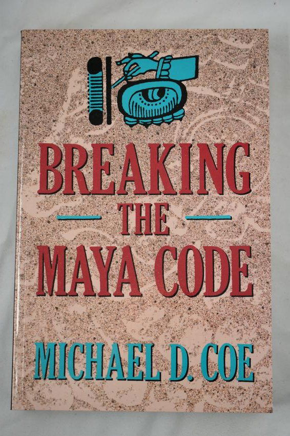 Breaking the Maya Code, Michael D. Voe, Paperback Book: Breaking the Maya Code, Michael D. Voe, Paperback Book