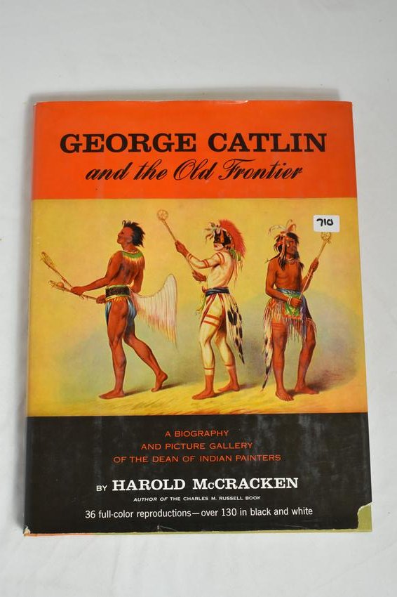 George Catlin and the Old Frontier, Harold McCracken, (1 of 4)