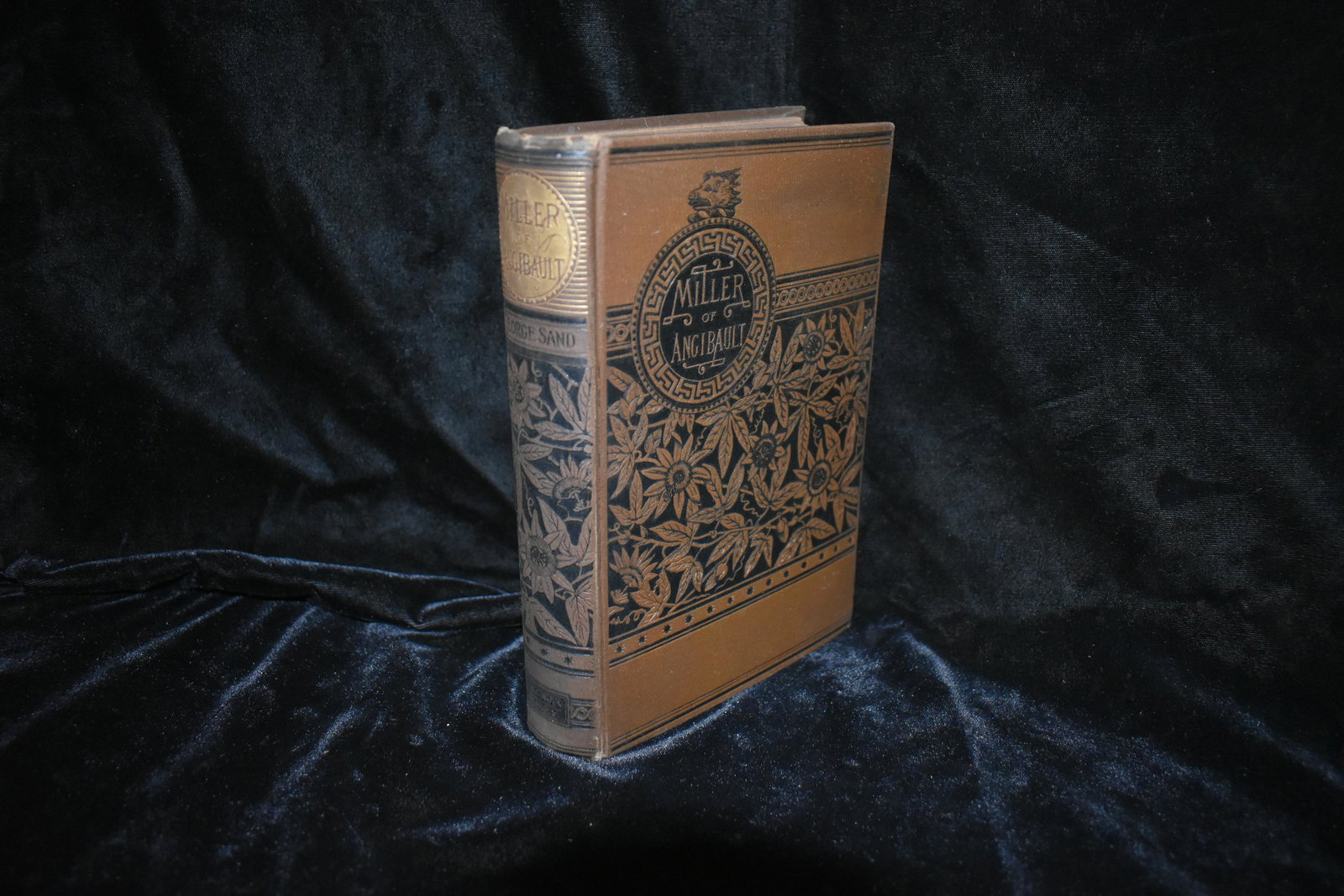 1883 The Miller of Angibault by George Sand: The Miller of Angibault by George Sand. Published by Roberts Brothers, Boston 1883. Very Good condition. Pages have age toning. Publishers original brown cloth hardback with floral design black and go