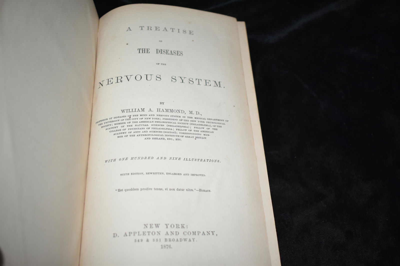 1876 A Treatise on the Diseases of the Nervous System: A Treatise on the Diseases of the Nervous System : with one hundred and nine illustrations by William Alexander Hammond. Published by New York : D. Appleton and Company 1876. Cover is in rough shape,