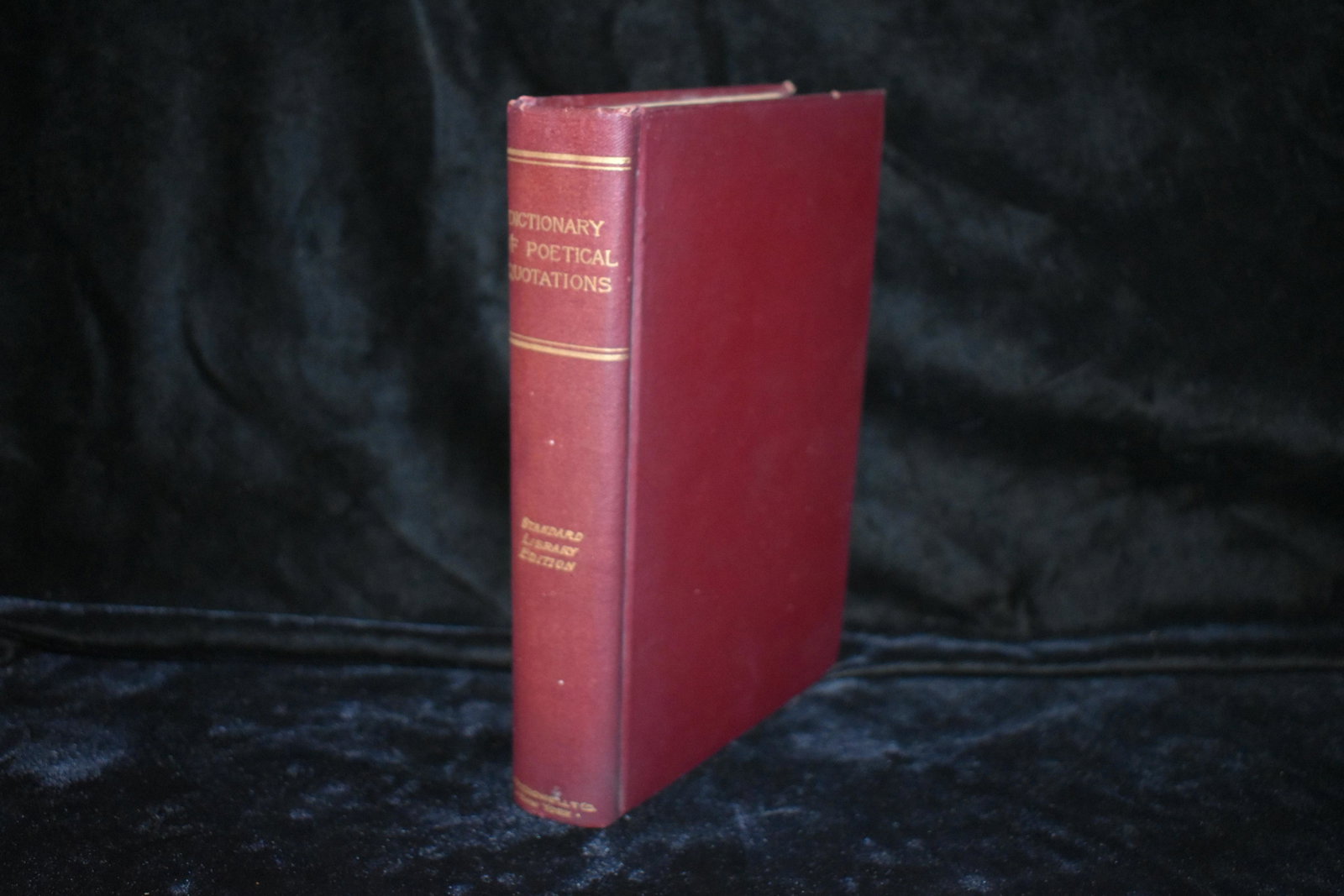 1883 Dictionary of Quotations 1st Edition: Dictionary of Quotations From English And American Poets by Anna L. Ward, Editor. Published by Thomas Y. Crowell& Co., New York (1883). 1st Edition. Very good condition. Publishers original purple clo
