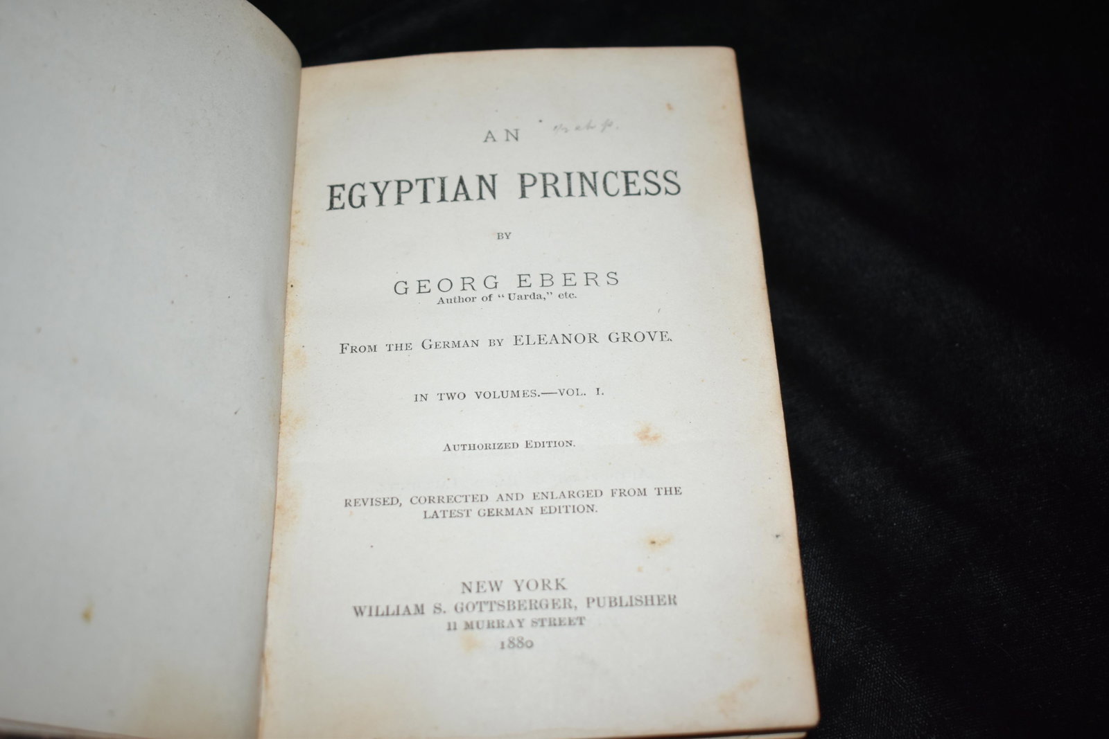 1880 AN EGYPTIAN PRINCESS: AN EGYPTIAN PRINCESS by Georg Ebers. Published by gottsberger, (1880). Publishers original half leather with decorative boards and gold gilt to spine. 2 Volumes in 1. Copyright says 1880 which should 