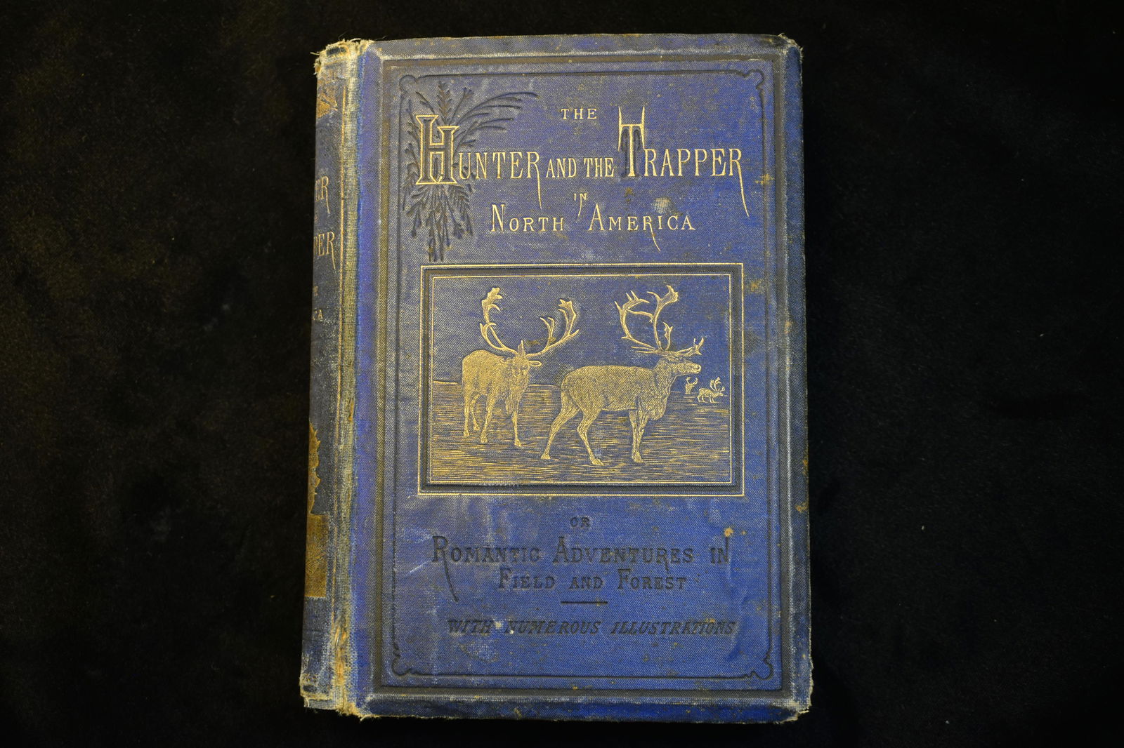 BOOK; THE HUNTER AND THE TRAPPER IN NORTH AMERICA, (1 of 4)