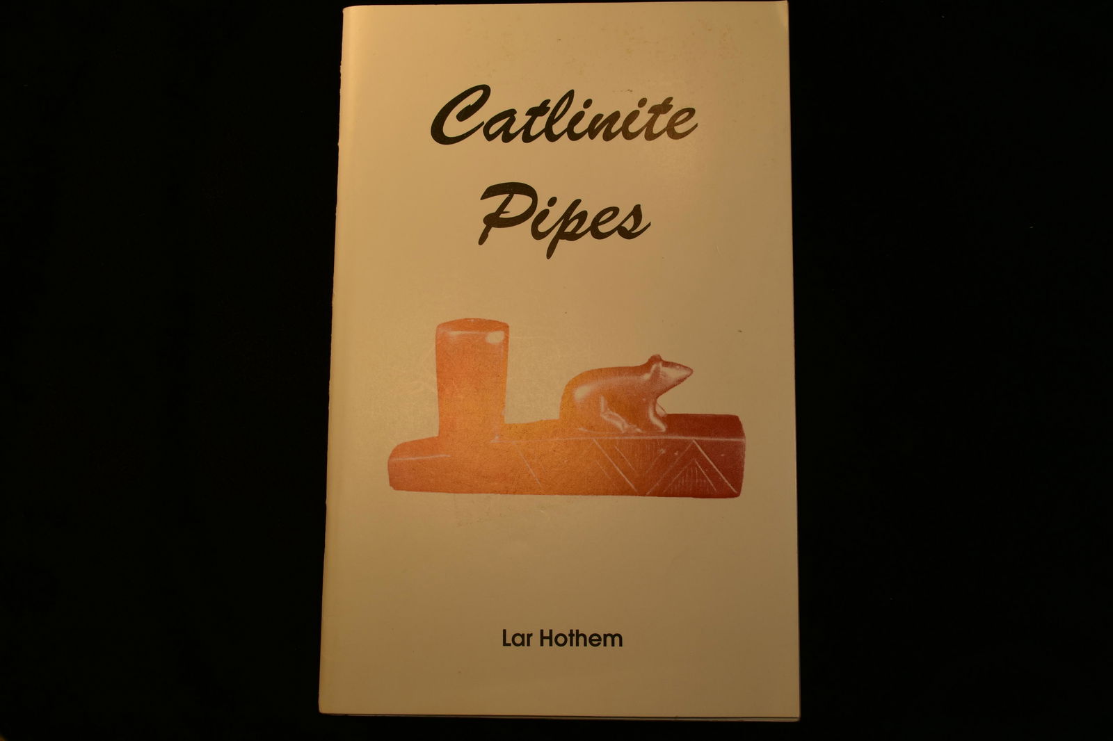BOOK; CATLINITE PIPES, LAR HOTHEM, 50 PAGES, 1998, (1 of 3)