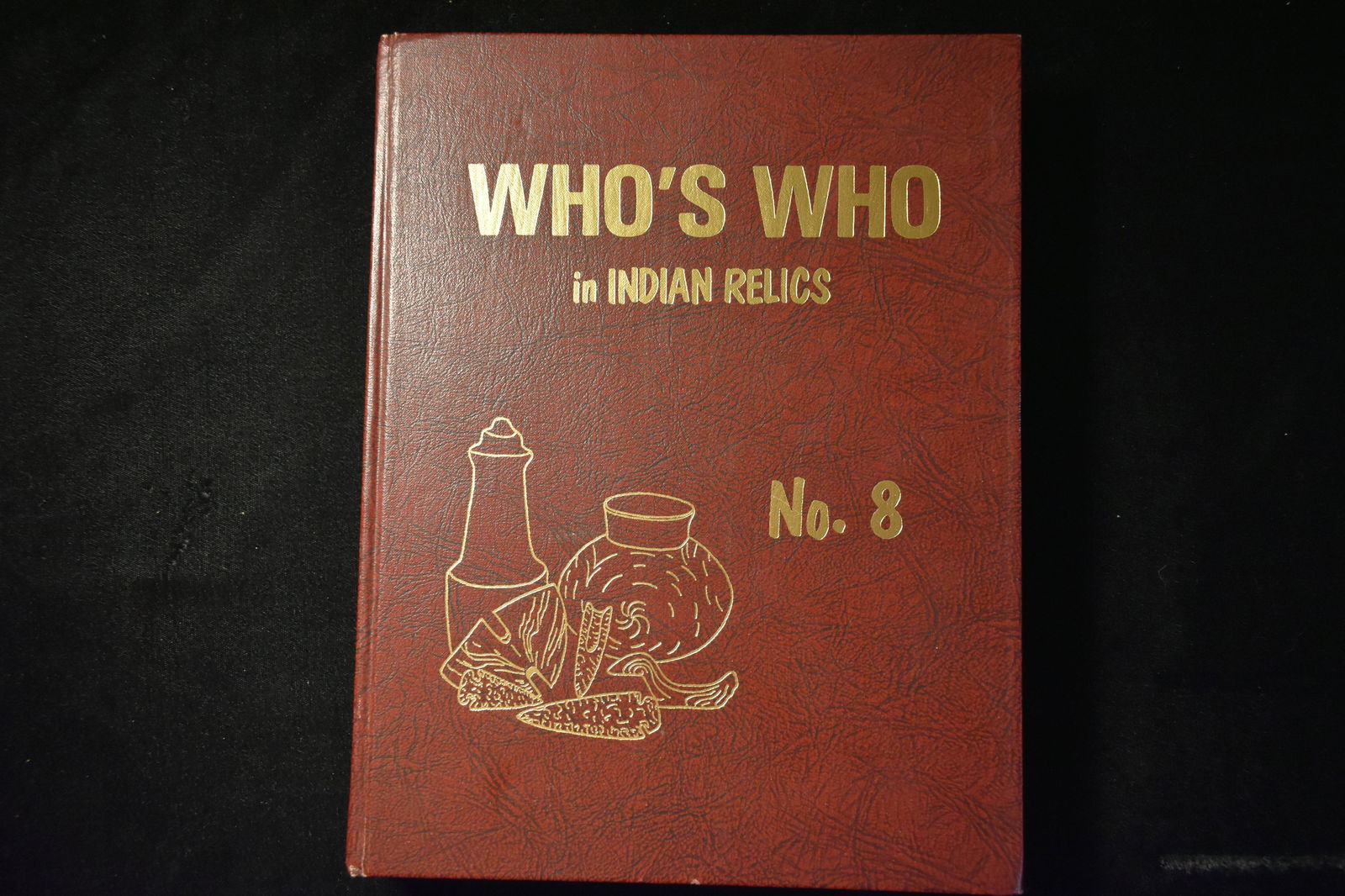 BOOK; WHO'S WHO IN INDIAN RELICS #8, FIRST EDITION, (1 of 3)