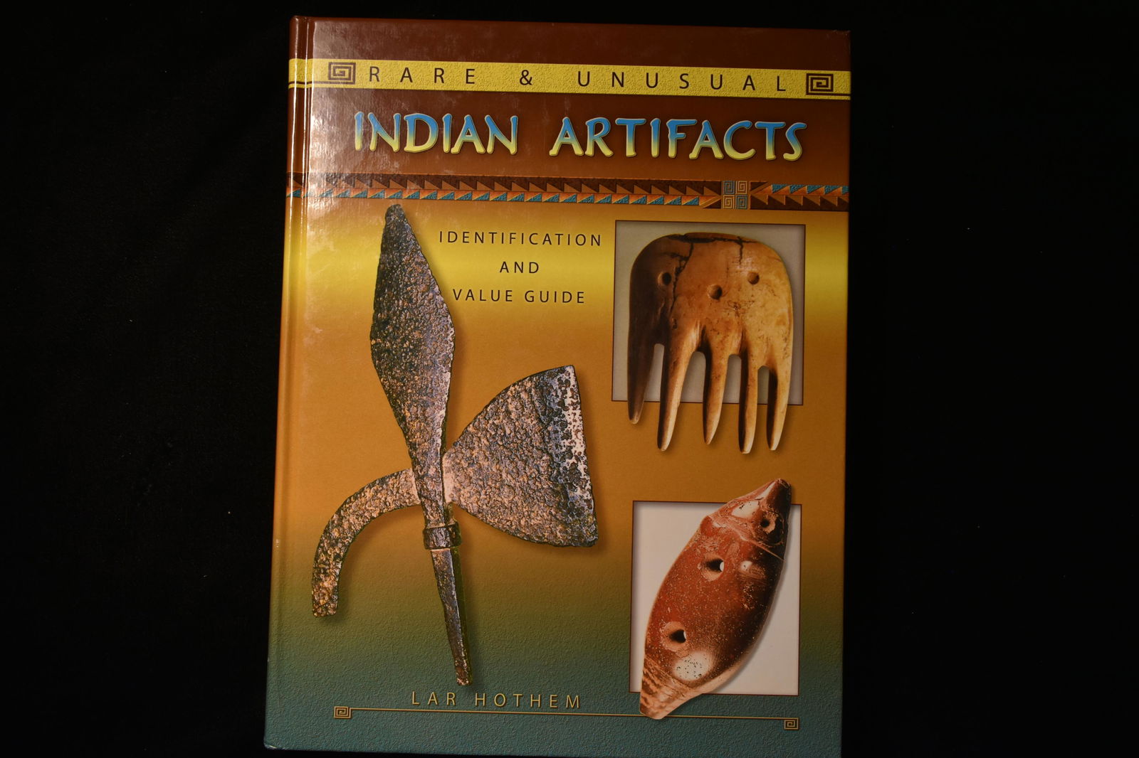 BOOK; (NEW) RARE AND UNUSUAL INDIAN ARTIFACTS, LAR (1 of 3)