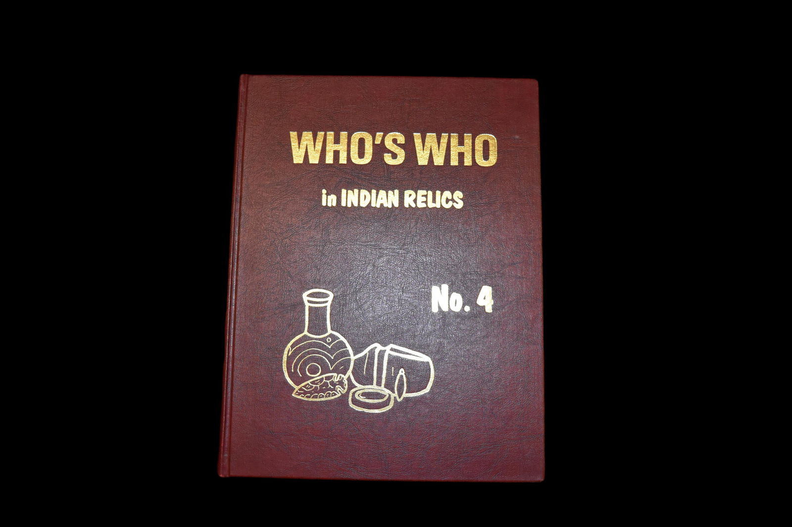 1st Edition 1976 Who's Who in Indian Relics, Vol 4, (1 of 7)